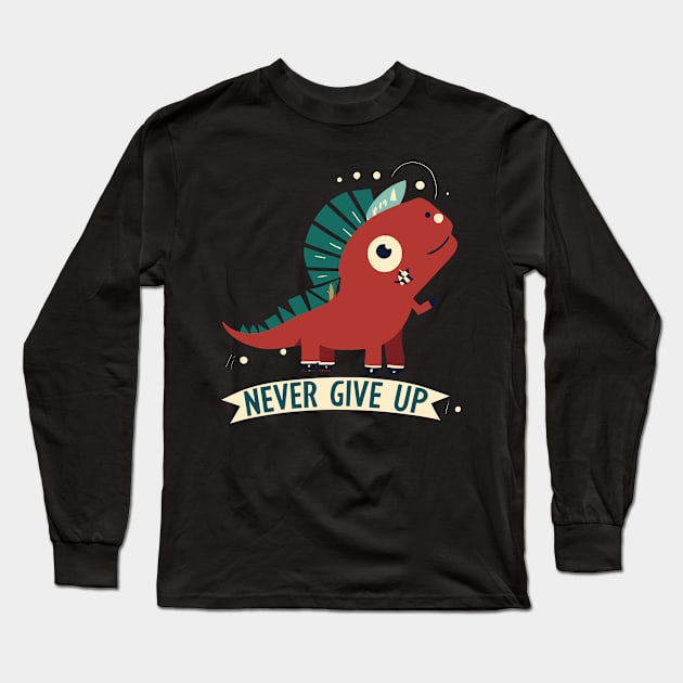 Dino never give up Long Sleeve T-Shirt by Tiberiuss